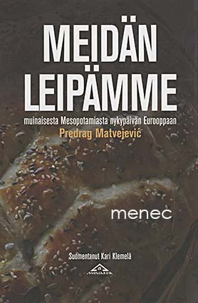 Matvejević, Predrag - Meidän leipämme 