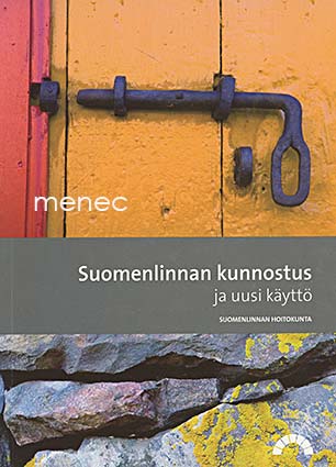 Suomenlinnan kunnostus ja uusi käyttö 