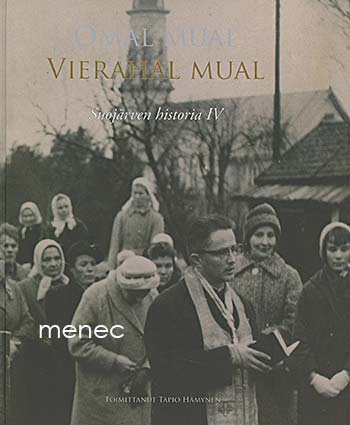 Omal mual, vierahal mual. Suojärven historia IV 