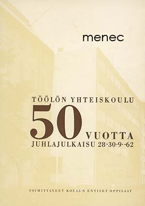 Töölön yhteiskoulu 50 vuotta 