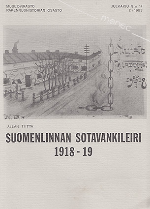 Tiitta, Allan - Suomenlinnan sotavankileiri 1918–19 