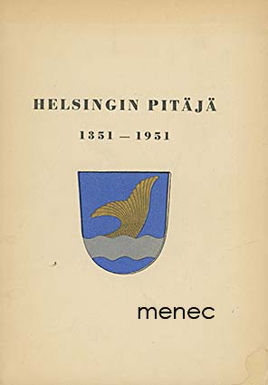 Korpinen, L. - Muutamia piirteitä Helsingin pitäjän historiasta 1351-1951 