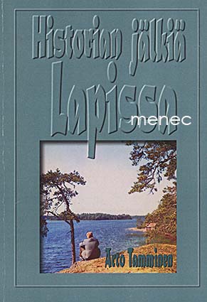 Tamminen, Arto - Historian jälkiä Lapissa 
