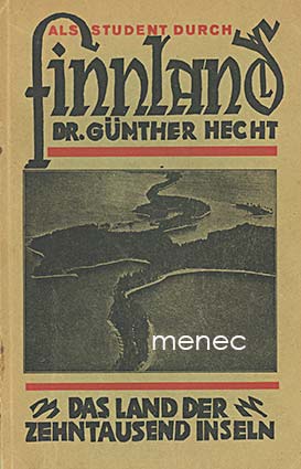 Hecht, Günther - Als Student durch Finnland 