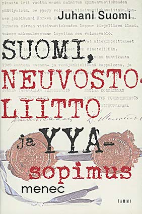 Suomi, Juhani - Suomi, Neuvostoliitto ja YYA-sopimus 