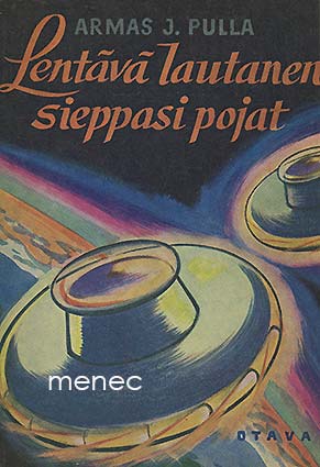 Pulla, Armas J. - Lentävä lautanen sieppasi pojat 