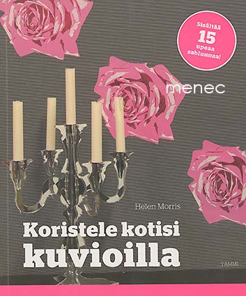 Morris, Helen - Koristele kotisi kuvioilla 
