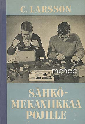 Larsson, C. - Sähkömekaniikkaa poijille 