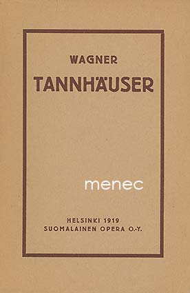 Wagner, Richard - Tannhäuser ja Wartburgin laulukiista 