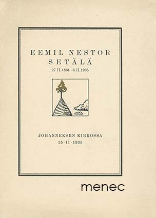 Eemil Nestor Setälä 27.II.1864 - 8.II.1935 