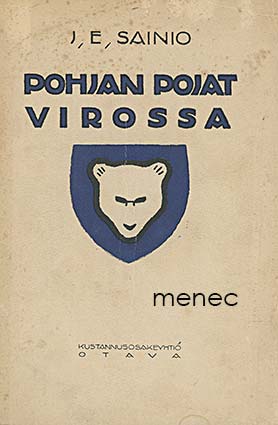 Sainio, J. E. - Pohjan pojat Virossa 