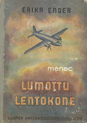 Ender, Erika - Lumottu lentokone 