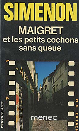 Simenon, Georges - Maigret et les petits cochons sans queue 