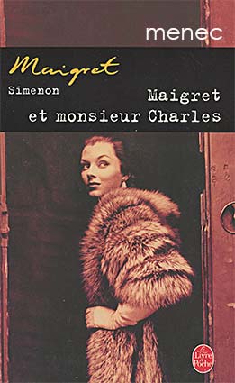 Simenon, Georges - Maigret et monsieur Charles 