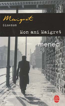 Simenon, Georges - Mon ami Maigret 