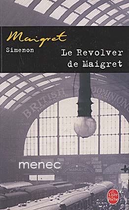 Simenon, Georges - Le Revolver de Maigret 