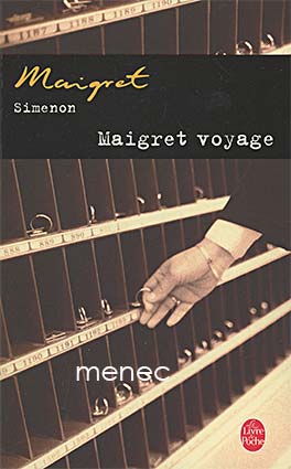 Simenon, Georges - Maigret voyage 
