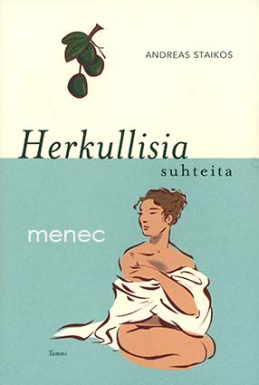 Staikos, Andreas - Herkullisia suhteita 