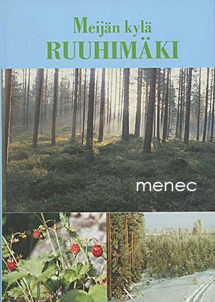 Meijän kylä Ruuhimäki 