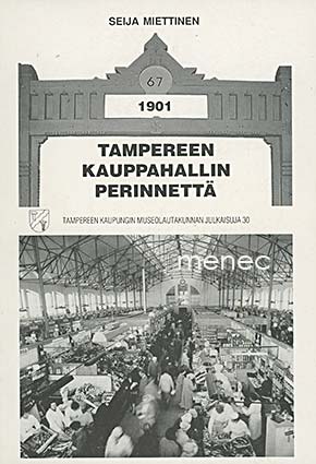 Miettínen, Seija - Tampereen kauppahallin perinnettä 