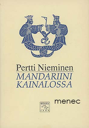Nieminen, Pertti - Mandariini kainalossa 
