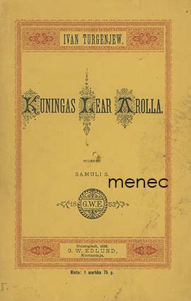 Turgenjev, I. - Kuningas Lear arolla 
