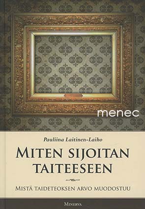 Laitinen-Laiho, Pauliina - Miten sijoitan taiteeseen 