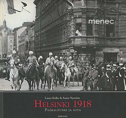 Kolbe, Laura & Nyström, Samu - Helsinki 1918 