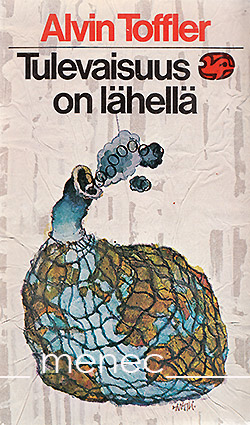 Toffler, Alvin - Tulevaisuus on lähellä 