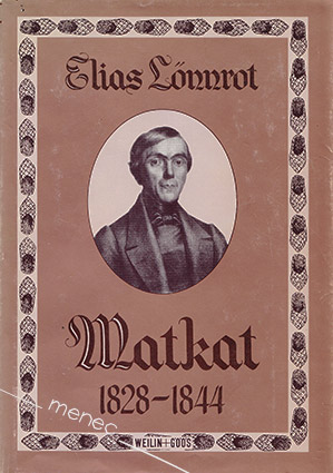 Lönnrot, Elias - Matkat 1828–1844 