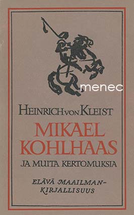 Kleist, Heinrich von - Mikael Kohlhaas 