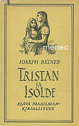 Bédier, Joseph - Tristan ja Isolde 