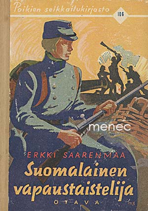 Saarenmaa, Erkki - Suomalainen vapaustaistelija 