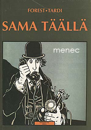 Forest & Tardi, Jacques - Sama täällä 