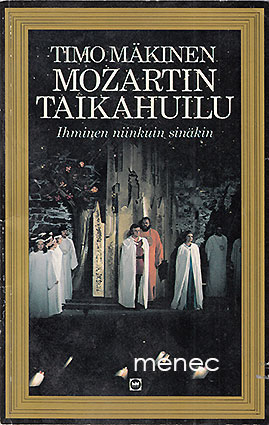 Mäkinen, Timo - Mozartin Taikahuilu 