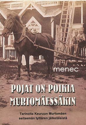 Pojat on poikia Murtomäessäkin 