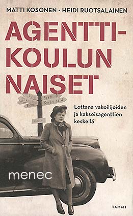 Kosonen, Matti & Ruotsalainen, Heidi - Agenttikoulun naiset 