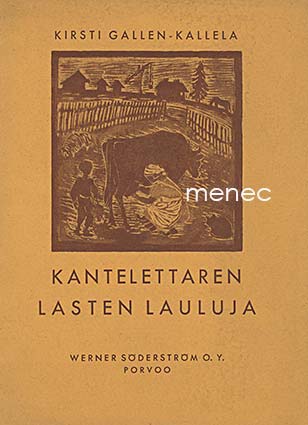 Gallen-Kallela, Kirsti - Kuva-Kanteletar. Lasten lauluja I 