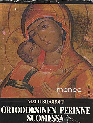 Sidoroff, Matti - Ortodoksinen perinne Suomessa 