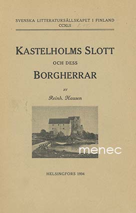 Hausen, Reinhold - Kastelholms slott och dess borgherrar 