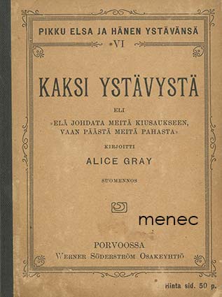 Gray, Alice - Kaksi ystävystä 