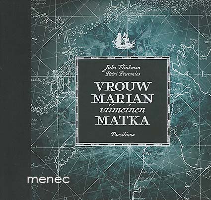 Flinkman, Juha & Puromies, Petri - Vrouw Marian viimeinen matka 