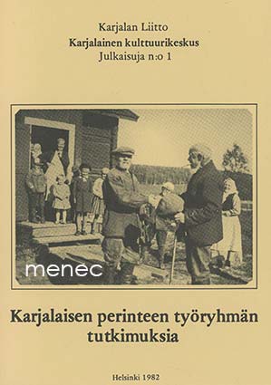 Karjalaisen perinteen työryhmän tutkimuksia 