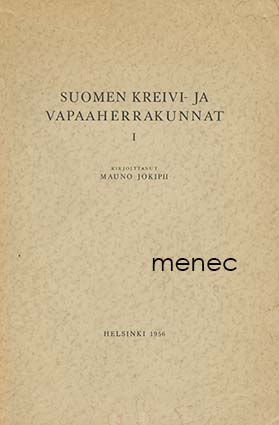 Jokipii, Mauno - Suomen kreivi- ja vapaaherrakunnat. I 