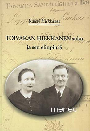 Hiekkanen, Kalevi - Toivakan Hiekkanen-suku ja sen elinpiiriä 