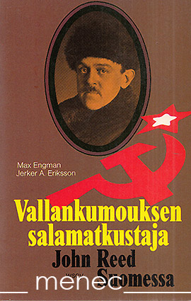 Engman, Max & Eriksson, Jerker A. - Vallankumouksen salamatkustaja 