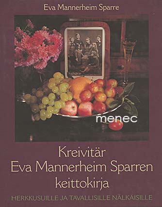 Mannerheim-Sparre, Eva - Kreivitär Eva Mannerheim Sparren keittokirja 