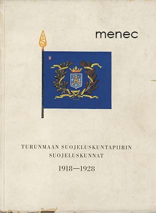 Turunmaan Suojeluskuntapiirin suojeluskunnat  ja Turunmaan Lotta-Svärd 1918-1928 