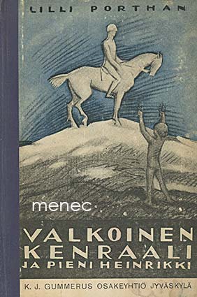 Porthan, Lilli - Valkoinen kenraali ja pieni Heinrikki 