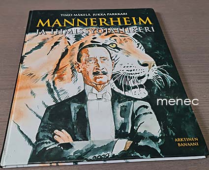 Mäkelä, Timo & Parkkari, Jukka - Mannerheim ja ihmissyöjätiikeri 